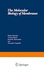 The Molecular Biology of Membranes