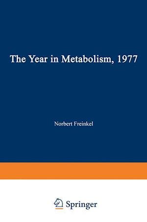 The Year in Metabolism 1977