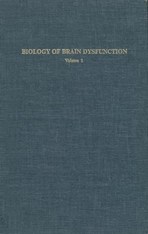 Biology of Brain Dysfunction