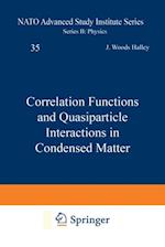 Correlation Functions and Quasiparticle Interactions in Condensed Matter