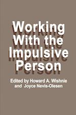 Working with the Impulsive Person