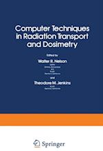 Computer Techniques in Radiation Transport and Dosimetry