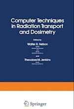 Computer Techniques in Radiation Transport and Dosimetry