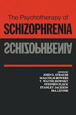 The Psychotherapy of Schizophrenia