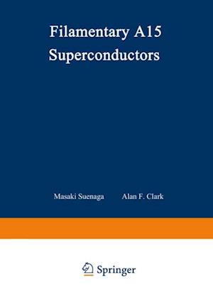 Filamentary A15 Superconductors