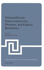 Nonequilibrium Superconductivity, Phonons, and Kapitza Boundaries