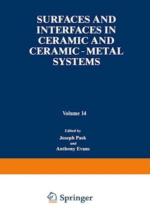 Surfaces and Interfaces in Ceramic and Ceramic — Metal Systems