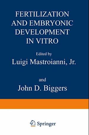 Fertilization and Embryonic Development In Vitro