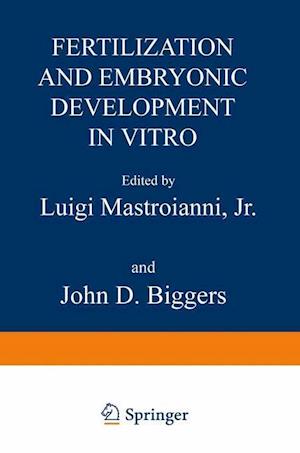 Fertilization and Embryonic Development In Vitro