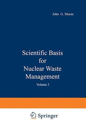 Scientific Basis for Nuclear Waste Management