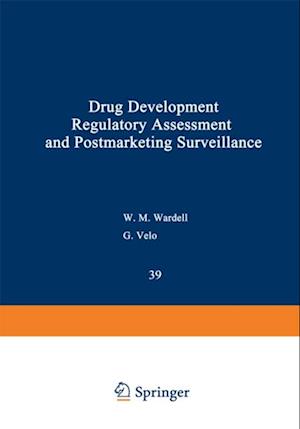 Drug Development, Regulatory Assessment, and Postmarketing Surveillance