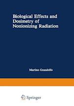 Biological Effects and Dosimetry of Nonionizing Radiation