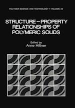 Structure-Property Relationships of Polymeric Solids
