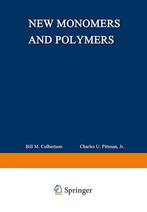 New Monomers and Polymers