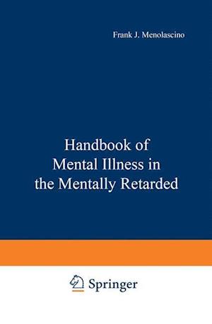 Handbook of Mental Illness in the Mentally Retarded