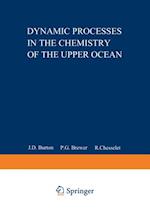 Dynamic Processes in the Chemistry of the Upper Ocean