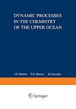 Dynamic Processes in the Chemistry of the Upper Ocean 