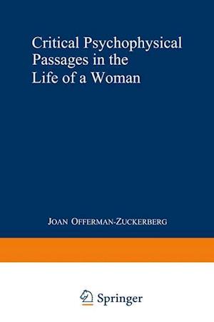 Critical Psychophysical Passages in the Life of a Woman
