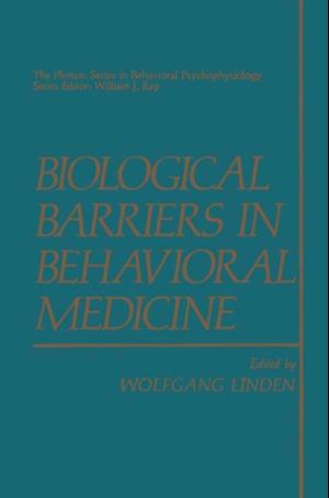 Biological Barriers in Behavioral Medicine