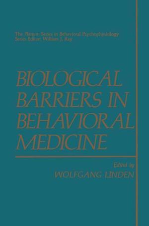 Biological Barriers in Behavioral Medicine