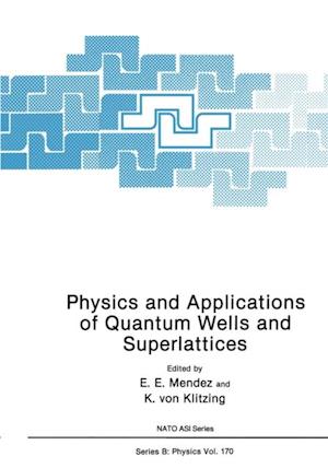 Physics and Applications of Quantum Wells and Superlattices