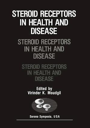 Steroid Receptors in Health and Disease