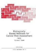 Biologically Based Methods for Cancer Risk Assessment