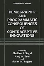 Demographic and Programmatic Consequences of Contraceptive Innovations