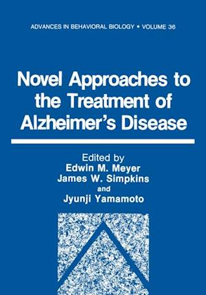 Novel Approaches to the Treatment of Alzheimer's Disease
