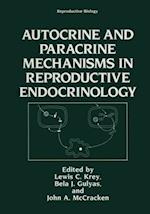 Autocrine and Paracrine Mechanisms in Reproductive Endocrinology
