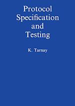 Protocol Specification and Testing