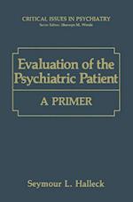 Evaluation of the Psychiatric Patient