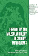 Enzymology and Molecular Biology of Carbonyl Metabolism 3