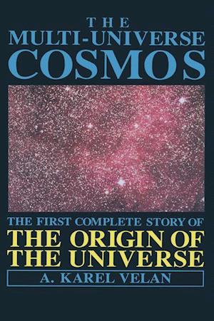 The Multi-Universe Cosmos