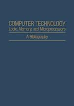 Computer Technology: Logic, Memory, and Microprocessors