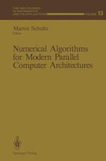 Numerical Algorithms for Modern Parallel Computer Architectures