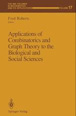 Applications of Combinatorics and Graph Theory to the Biological and Social Sciences