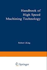 Handbook of High-Speed Machining Technology