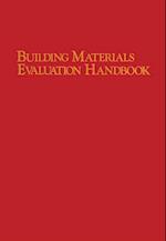 Building Materials Evaluation Handbook