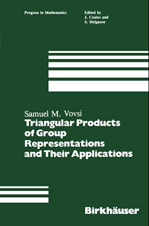 Triangular Products of Group Representations and Their Applications