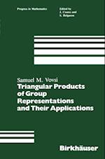 Triangular Products of Group Representations and Their Applications