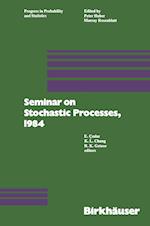 Seminar on Stochastic Processes, 1984