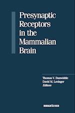 Presynaptic Receptors in the Mammalian Brain