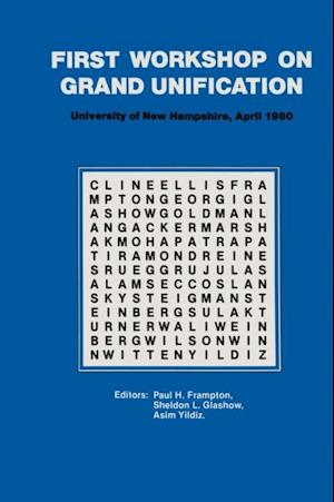 First Workshop on Grand Unification