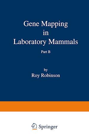 Gene Mapping in Laboratory Mammals Part B