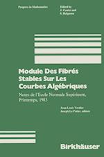 Module Des Fibrés Stables Sur Les Courbes Algébriques