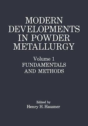 Modern Developments in Powder Metallurgy