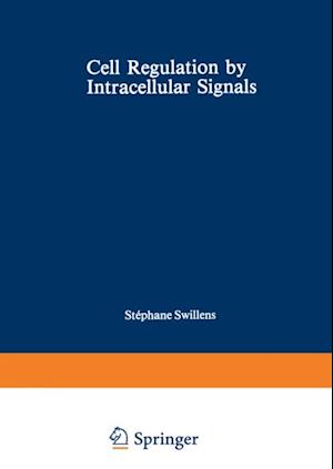 Cell Regulation by Intracellular Signals