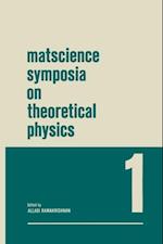 Matscience Symposia on Theoretical Physics