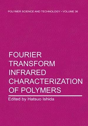 Fourier Transform Infrared Characterization of Polymers